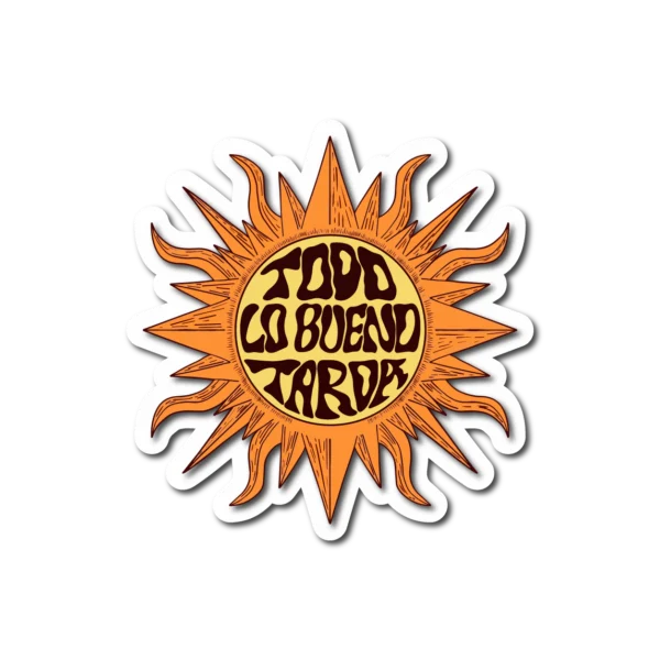 Calco Sol "Todo lo Bueno Tarda"