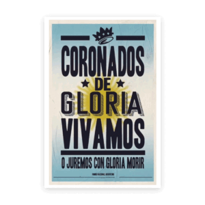 Calco "Coronados de Gloria Vivamos"
